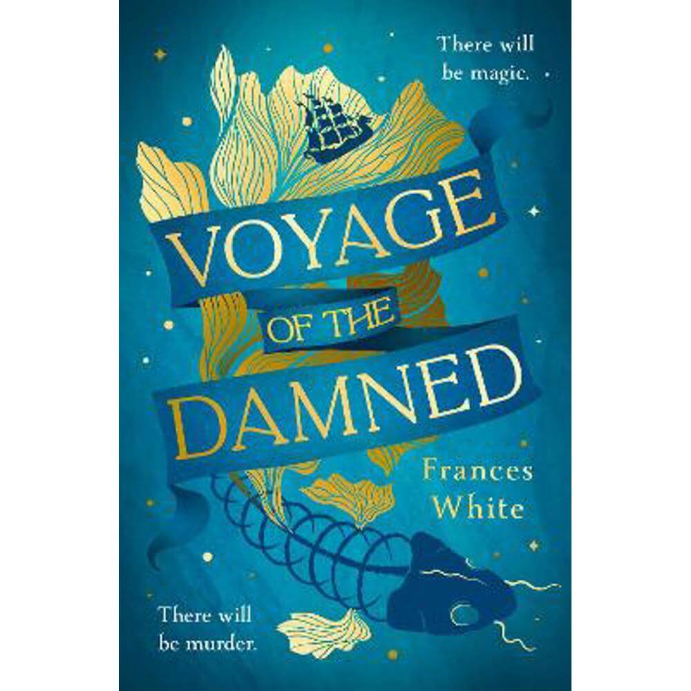 Voyage of the Damned: Catch the fantasy debut on everyone's lips, simply put - Magical. Gay. Mystery. Cruise. (Hardback) - Frances White